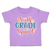 Toddler Clothes Sixth Grade Squad Toddler Shirt Baby Clothes Cotton