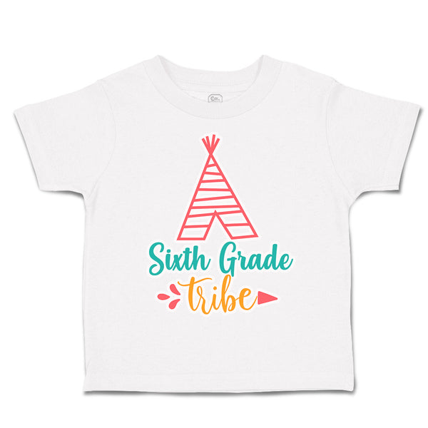 Toddler Clothes Sixth Grade Tribe Toddler Shirt Baby Clothes Cotton