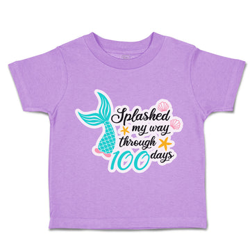 Toddler Clothes Splashed My Way Through 100 Days Toddler Shirt Cotton