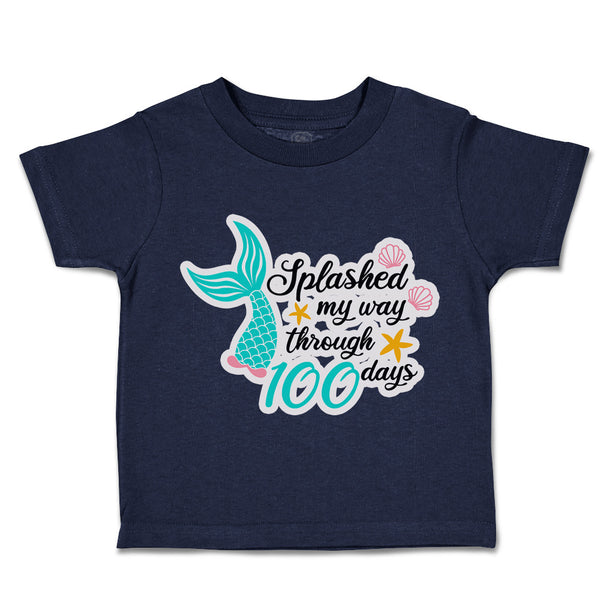 Toddler Clothes Splashed My Way Through 100 Days Toddler Shirt Cotton