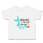 Toddler Clothes Splashed My Way Through 100 Days Toddler Shirt Cotton