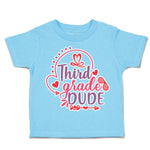 Toddler Clothes Third Grade Dude Toddler Shirt Baby Clothes Cotton