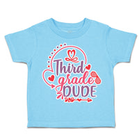 Toddler Clothes Third Grade Dude Toddler Shirt Baby Clothes Cotton