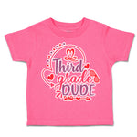 Toddler Clothes Third Grade Dude Toddler Shirt Baby Clothes Cotton