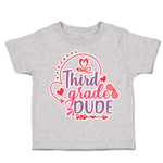 Toddler Clothes Third Grade Dude Toddler Shirt Baby Clothes Cotton