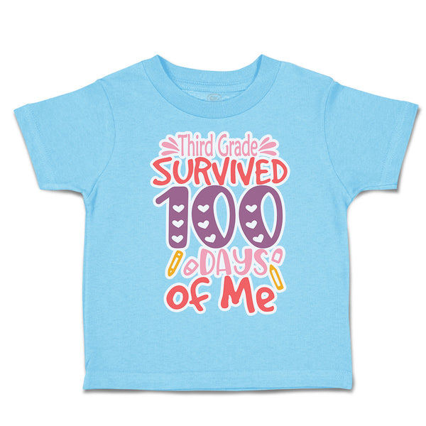 Toddler Clothes Third Grade Survived 100 Days of Me Toddler Shirt Cotton