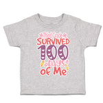 Toddler Clothes Third Grade Survived 100 Days of Me Toddler Shirt Cotton