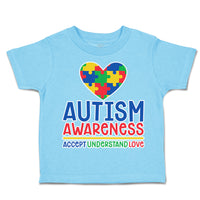 Toddler Clothes Autism Awareness Accept Understanding Love Toddler Shirt Cotton