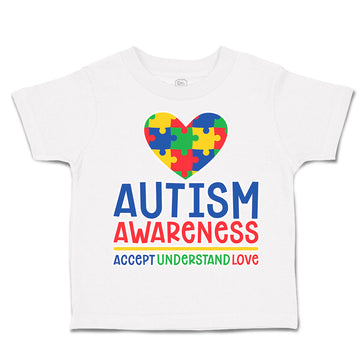 Toddler Clothes Autism Awareness Accept Understanding Love Toddler Shirt Cotton