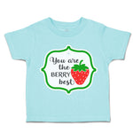 Toddler Clothes You Are The Berry Best Toddler Shirt Baby Clothes Cotton