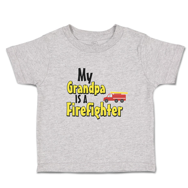 Toddler Clothes My Grandpa Is A Firefighter Profession with Working Vehicle