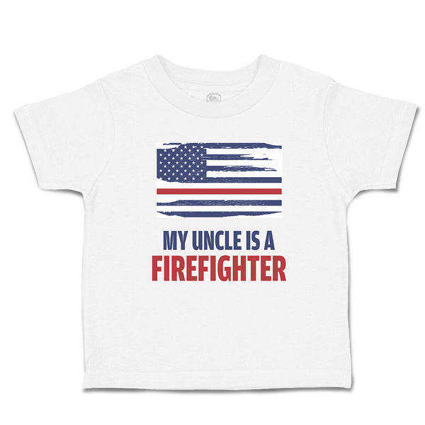 Toddler Clothes My Uncle Is A Firefighter with Country Flag Toddler Shirt Cotton