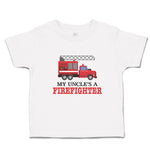 Toddler Clothes My Uncle's A Firefighter with Working Vehicle Toddler Shirt