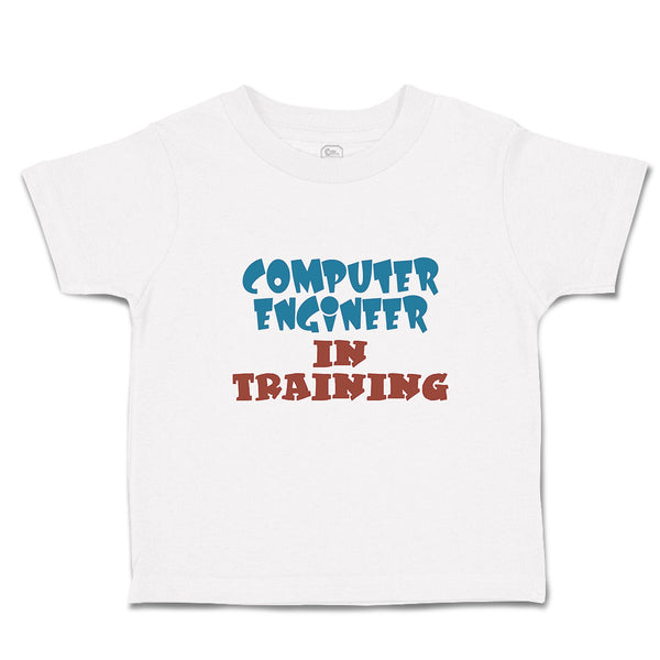 Cute Toddler Clothes Computer Engineer in Training Toddler Shirt Cotton