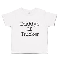 Cute Toddler Clothes Daddy's Lil Trucker Toddler Shirt Baby Clothes Cotton