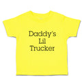 Cute Toddler Clothes Daddy's Lil Trucker Toddler Shirt Baby Clothes Cotton