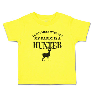 Cute Toddler Clothes Don'T Mess with Me My Daddy Is A Hunter Animal Deer Cotton