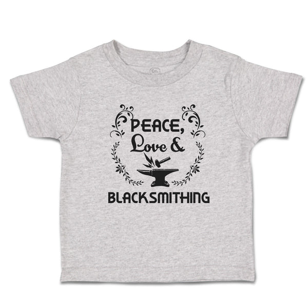 Cute Toddler Clothes Peace Love & Black Smithing Toddler Shirt Cotton