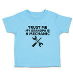 Cute Toddler Clothes Trust Me My Grandpa Is A Mechanic with Tools Toddler Shirt