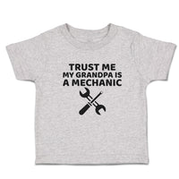 Cute Toddler Clothes Trust Me My Grandpa Is A Mechanic with Tools Toddler Shirt