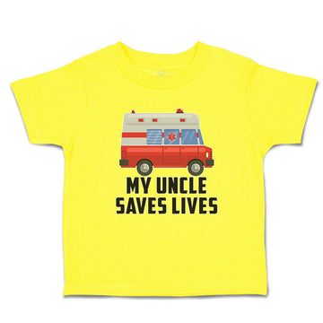 Cute Toddler Clothes Uncle Saves Lives Profession Firefighter Vehicle Cotton