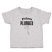 Cute Toddler Clothes Future Plumber Profession Tap Water Drop Toddler Shirt