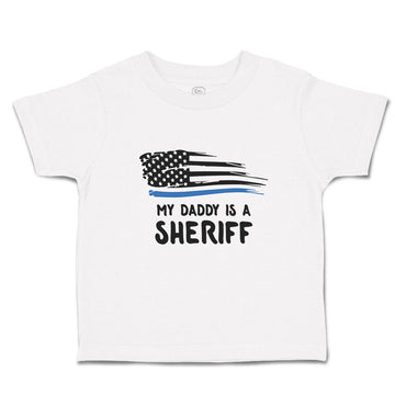 Cute Toddler Clothes My Daddy Is A Sheriff Country Police Flag Toddler Shirt