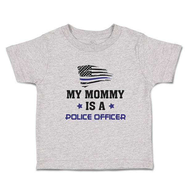 Cute Toddler Clothes My Mommy Is A Police Officer Flag and Star Toddler Shirt