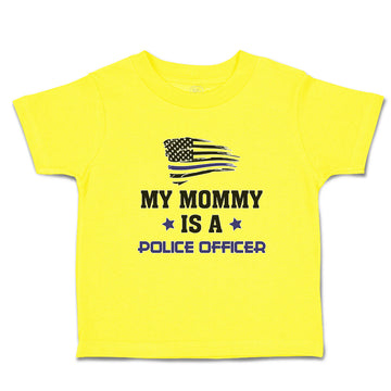 Cute Toddler Clothes My Mommy Is A Police Officer Flag and Star Toddler Shirt