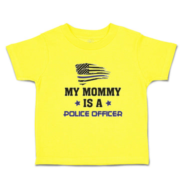 Cute Toddler Clothes My Mommy Is A Police Officer Flag and Star Toddler Shirt