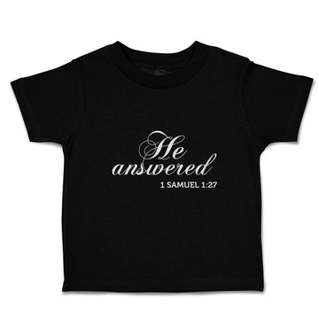 Toddler Clothes He Answered 1 Samuel 1:27 Religious Bible Scriptures Cotton