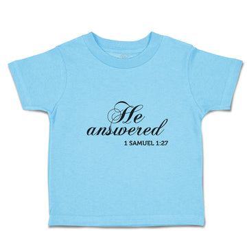 Toddler Clothes He Answered 1 Samuel 1:27 Religious Bible Scriptures Cotton