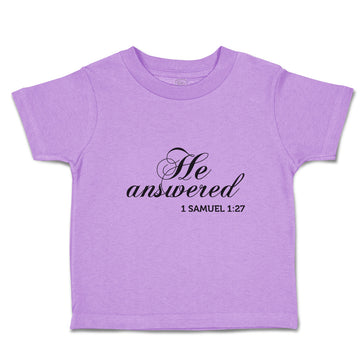 Toddler Clothes He Answered 1 Samuel 1:27 Religious Bible Scriptures Cotton