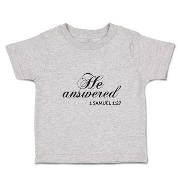 Toddler Clothes He Answered 1 Samuel 1:27 Religious Bible Scriptures Cotton
