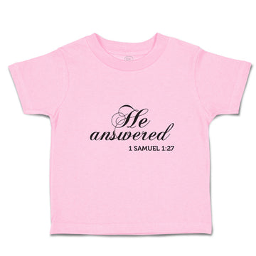 Toddler Clothes He Answered 1 Samuel 1:27 Religious Bible Scriptures Cotton