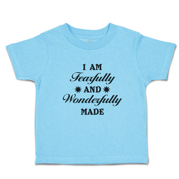 Toddler Clothes I Am Fearfully and Wonderfully Made Christian Bible Words Cotton