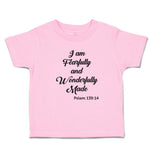 Toddler Clothes I Am Fearfully and Wonderfully Made Pslam 139:14 Toddler Shirt