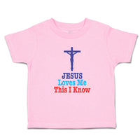 Toddler Clothes Jesus Loves Me This I Know Cross Toddler Shirt Cotton