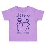 Toddler Clothes Jesus Got My Back Christian Jesus God Toddler Shirt Cotton