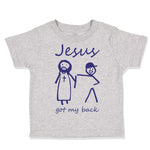 Toddler Clothes Jesus Got My Back Christian Jesus God Toddler Shirt Cotton