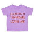 Toddler Clothes Somebody in Tennessee Loves Me Toddler Shirt Baby Clothes Cotton
