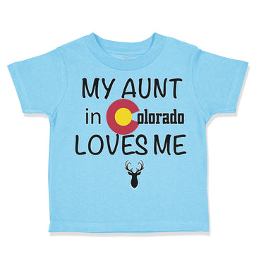 Toddler Clothes My Aunt in Colorado Loves Me Valentines Love Toddler Shirt