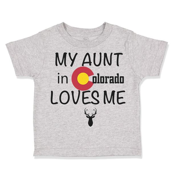 Toddler Clothes My Aunt in Colorado Loves Me Valentines Love Toddler Shirt