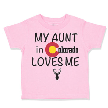 Toddler Clothes My Aunt in Colorado Loves Me Valentines Love Toddler Shirt
