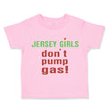Toddler Girl Clothes Jersey Girls Don'T Pump Gas! Toddler Shirt Cotton