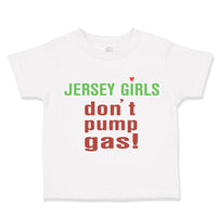 Jersey Girls Don'T Pump Gas!
