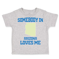 Toddler Clothes Somebody in Arizona Loves Me Toddler Shirt Baby Clothes Cotton