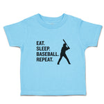 Toddler Clothes Eat. Sleep. Baseball. Repeat.Sport Man Hitting Toddler Shirt