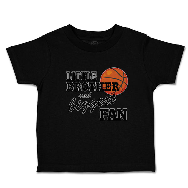 Toddler Clothes Little Brother and Biggest Fan Basketball Sports Toddler Shirt