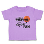 Toddler Clothes Little Brother and Biggest Fan Basketball Sports Toddler Shirt